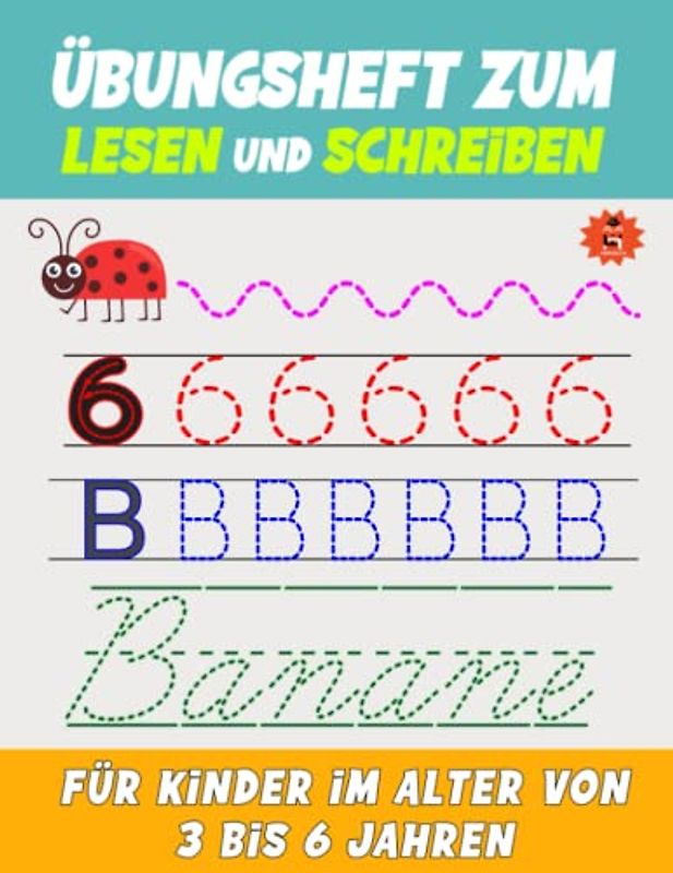 Übungsheft zum Lesen und Schreiben für Kinder im Alter von 3 bis 6 Jahren: Ein unterhaltsamer Leitfaden zum Lesen und Schreiben: Mit unterhaltsamen ... ( Lesen und Schreiben Lernen für Kinder )