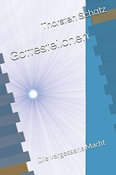 Gottesteilchen: Die vergessene Macht (Der Anfang, Band 1)