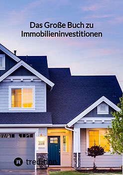 Das Große Buch zu Immobilieninvestitionen