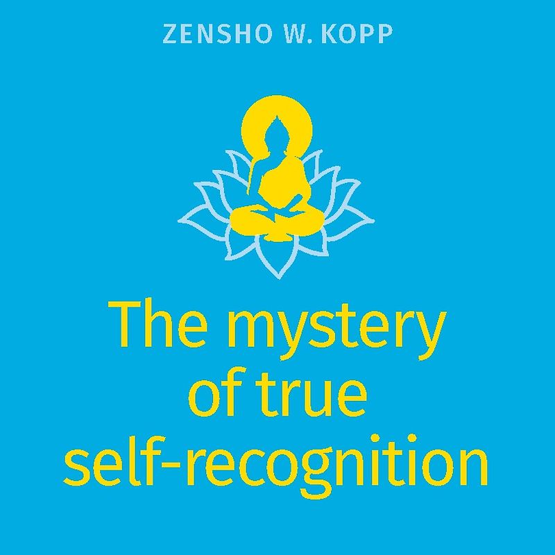 The mystery of true self-recognition
