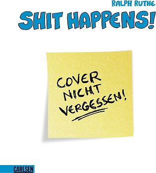 Shit happens, Band 8