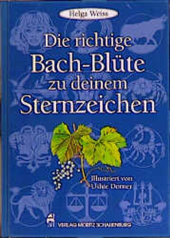 Die richtige Bachblüte zu Deinem Sternzeichen