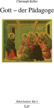 Gott - der Pädagoge