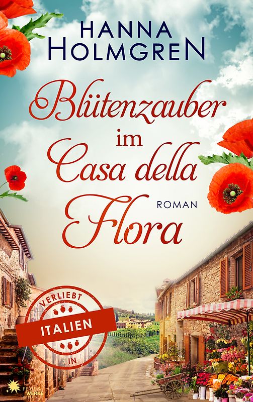 Blütenzauber im Casa della Flora (Verliebt in Italien)