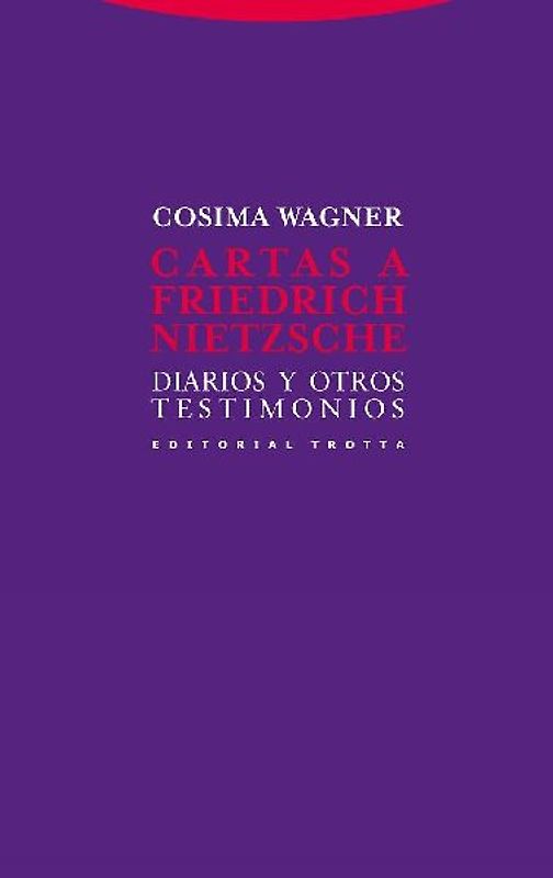 Cartas a Friedrich Nietzsche : diarios y otros testimonios