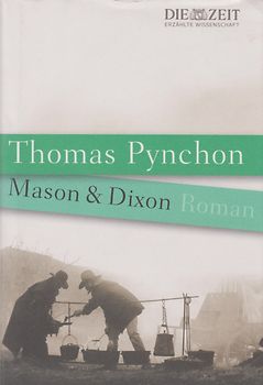 Mason & Dixon - Thomas Pynchon [Gebundene Ausgabe]