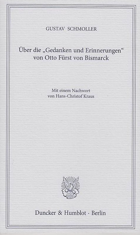 Über die "Gedanken und Erinnerungen" von Otto Fürst von Bismarck.