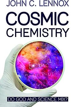 Cosmic Chemistry: Do God and Science Mix?