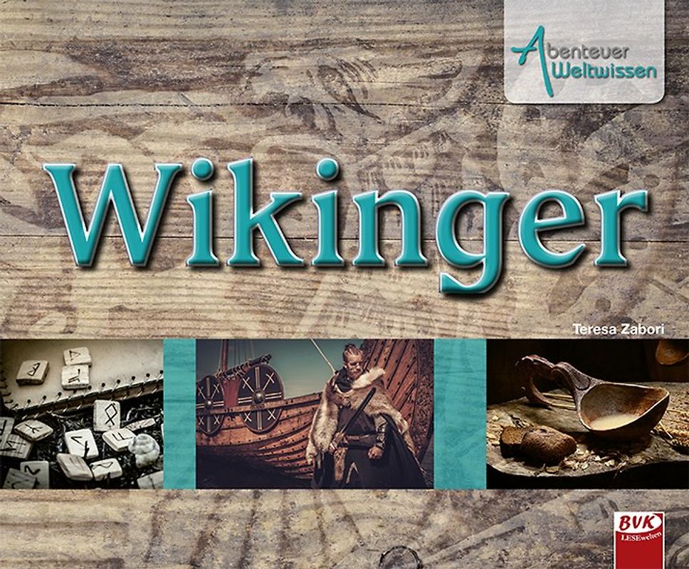 Abenteuer Weltwissen: Wikinger