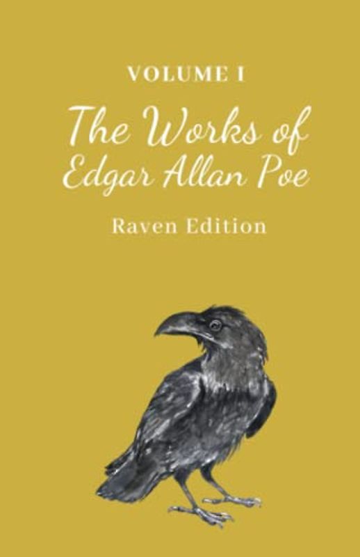 The Works of Edgar Allan Poe: The Raven Edition, Volume 1 [Annotated]