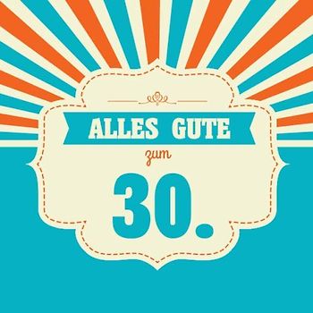 Alles Gute zum 30.: Gästebuch zum Geburtstag, Blanko Geburtstagsgästebuch / Eintragebuch für viele Glückwünsche und Widmungen, 100 Seiten, 21x21cm, türkis