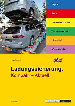 Ladungssicherung. Kompakt - Aktuell