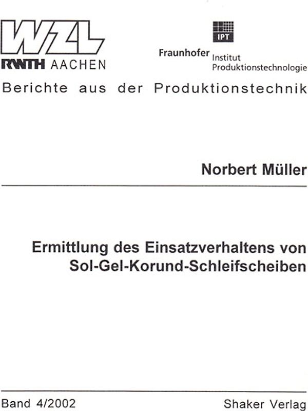 Ermittlung des Einsatzverhaltens von Sol-Gel-Korund-Schleifscheiben
