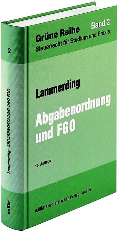Abgabenordnung und Finanzgerichtsordnung und Nebengesetze
