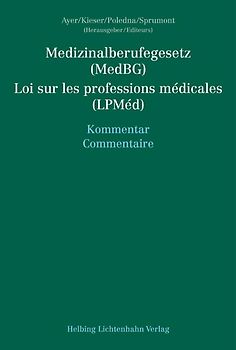Medizinalberufegesetz (MedBG) / Loi sur les professions médicales (LPMéd)