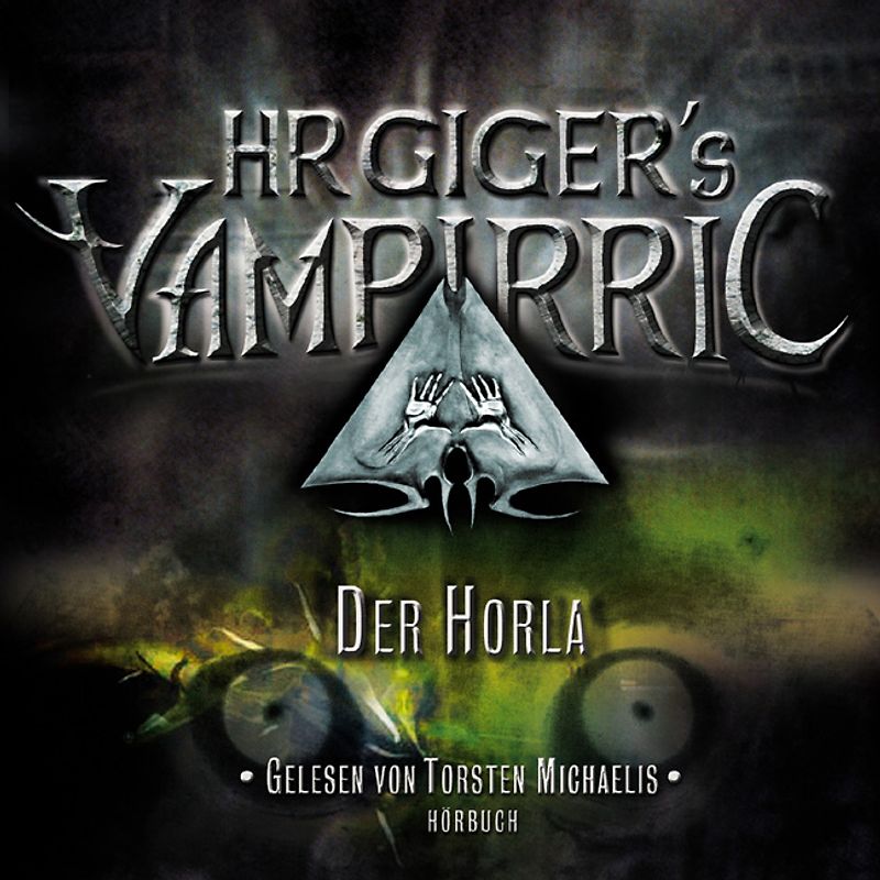 HR Giger's Vampirric. Die Hörbuch-Serie / Der Horla