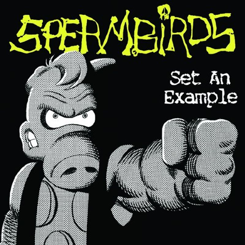 Spermbirds - Set An Example
