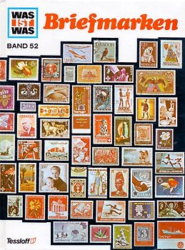 Was ist Was: Band 52 - Briefmarken [Gebundene Ausgabe, Auflage 1993]