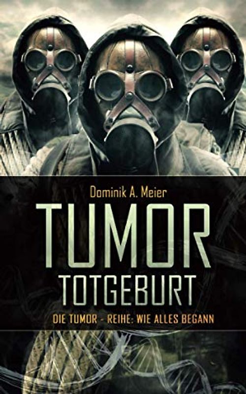 Tumor: Totgeburt (Tumor-Reihe, Band 5)