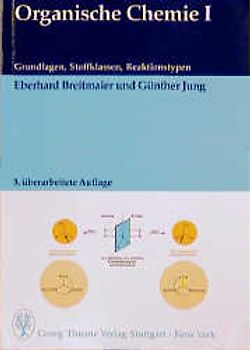 Organische Chemie. Grundlagen, Stoffklassen, Reaktionstypen