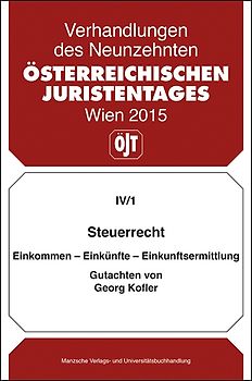 Steuerrecht Einkommen - Einkünfte - Einkunftsermittlung Gutachten von Georg Kofler