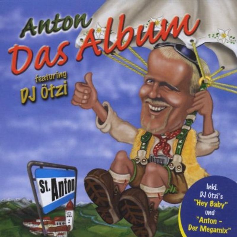 DJ Ötzi - Anton aus Tirol - Das Album (New Edition)