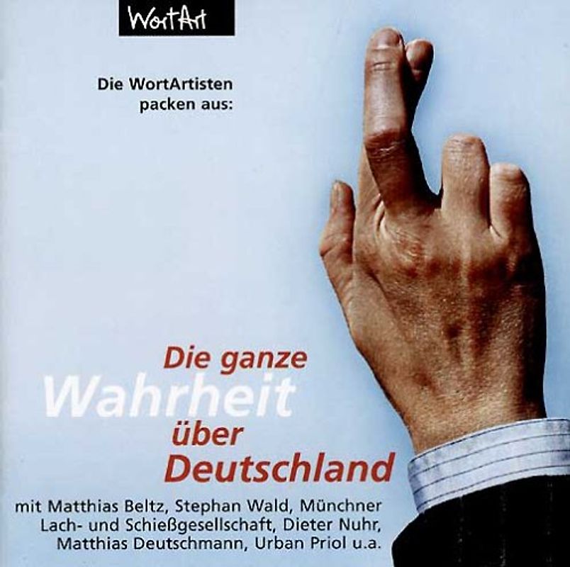 Various - Die ganze Wahrheit über Deutschland