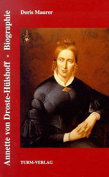 Annette von Droste-Hülshoff. Biographie