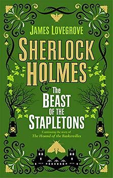 Sherlock Holmes and The Beast of the Stapletons