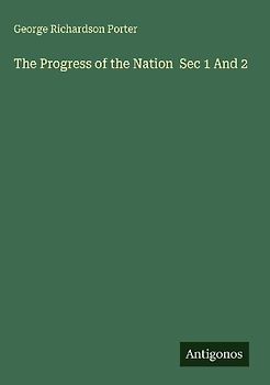 The Progress of the Nation  Sec 1 And 2