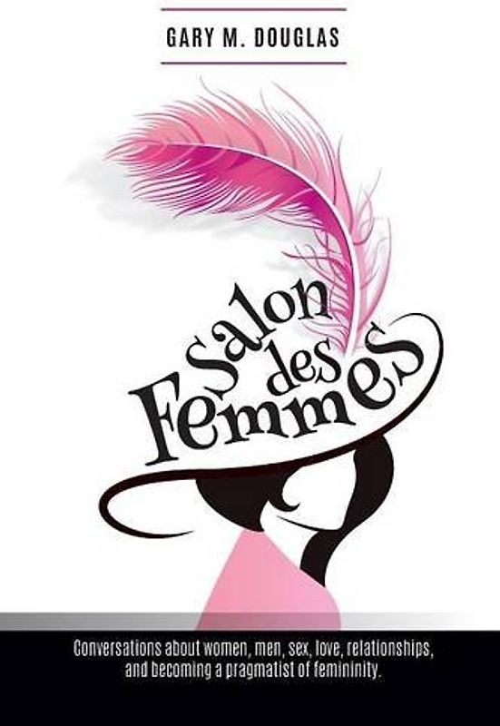 Salon Des Femmes - Douglas, Gary M.