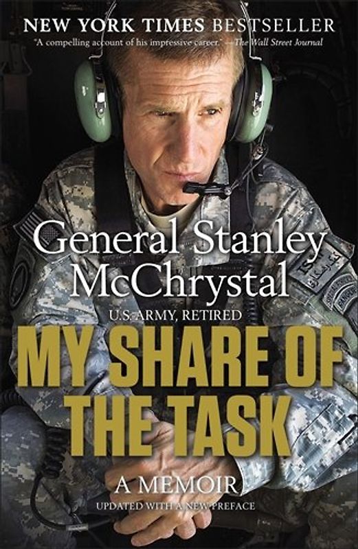 My Share of the Task: A Memoir - McChrystal, General Stanley