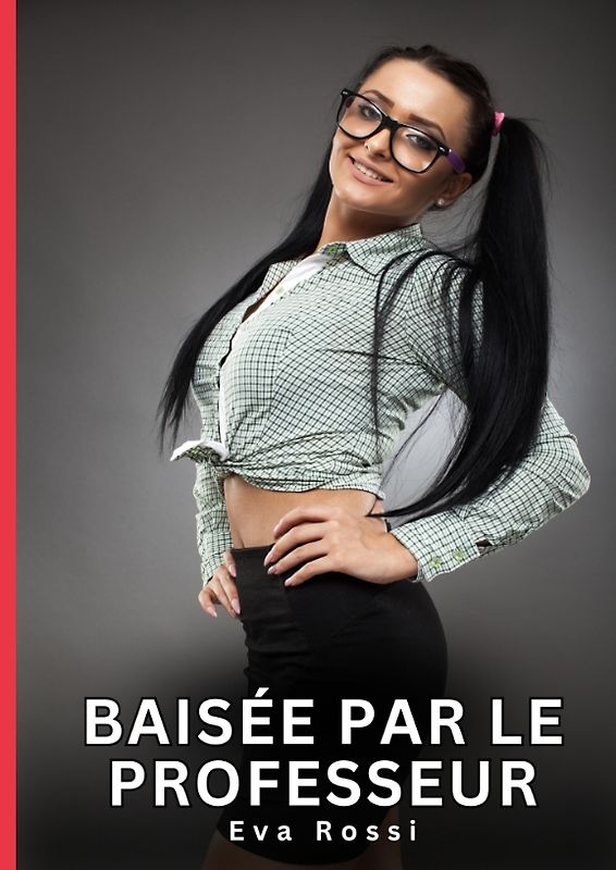 Baisée par le Professeur