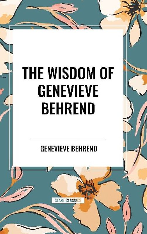 The Wisdom of Genevieve Behrend