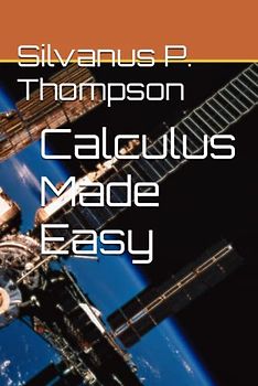 Calculus Made Easy