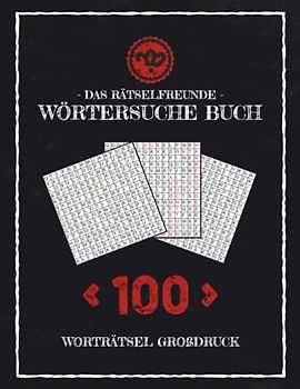 Rätselfreunde Wörtersuche Buch – Worträtsel Großdruck: Rätselheft Wortsuche Senioren / Wortsuchrätsel Block A4 / 100 Buchstabengitter Rätselspaß / Allerbester Opa und Allerbeste Oma Buchstabenrätsel