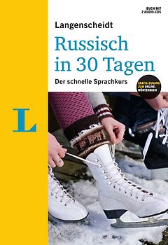 Langenscheidt Russisch in 30 Tagen - Set mit Buch, 2 Audio-CDs und Gratis-Zugang zum Online-Wörterbuch