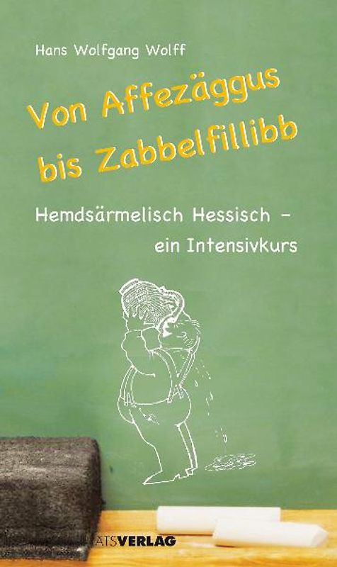 Von Affezäggus bis Zabbelfillibb