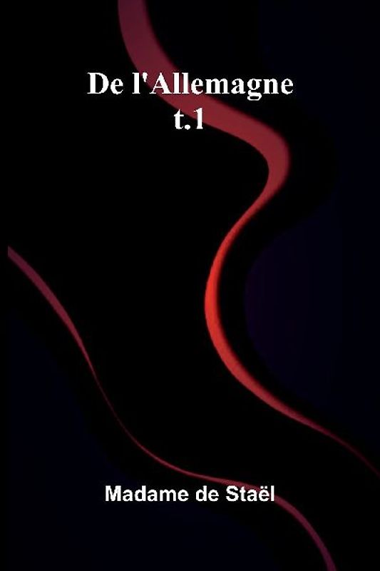 De l'Allemagne; t.1