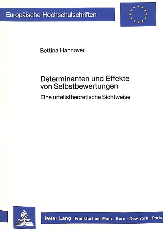 Determinanten und Effekte von Selbstbewertungen