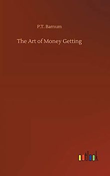 The Art of Money Getting