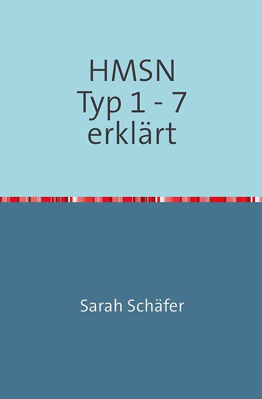 Hereditär motorisch-sensorische Neuropathien