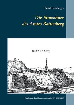 Die Einwohner des Amtes Battenberg, Band 1