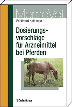Dosierungsvorschläge für Arzneimittel bei Pferden