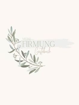 Meine Firmung Gästebuch: Erinnerungsbuch Firmung I Firmung Erinnerungsalbum zum Eintragen für persönliche Glückwünsche und Fotos I persönliches Geschenk für Firmlinge