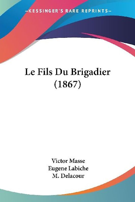 Le Fils Du Brigadier (1867)