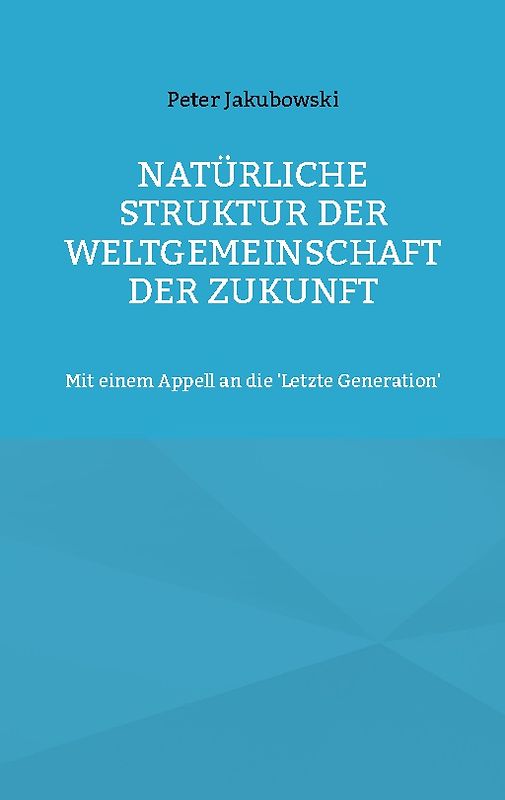 Natürliche Struktur der Weltgemeinschaft der Zukunft