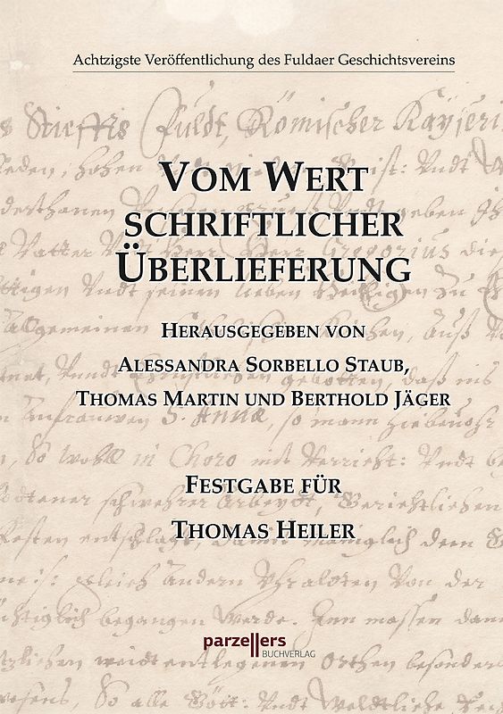 Vom Wert schriftlicher Überlieferung