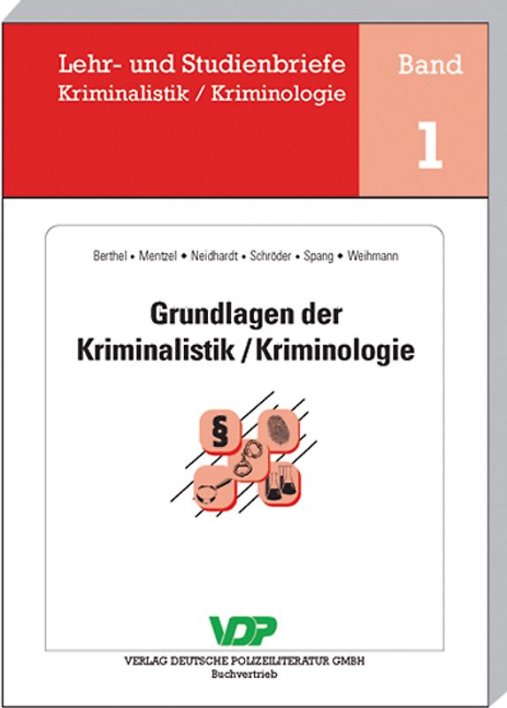 Grundlagen der Kriminalistik /Kriminologie