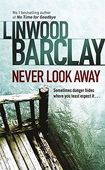 Never Look Away - Linwood Barclay